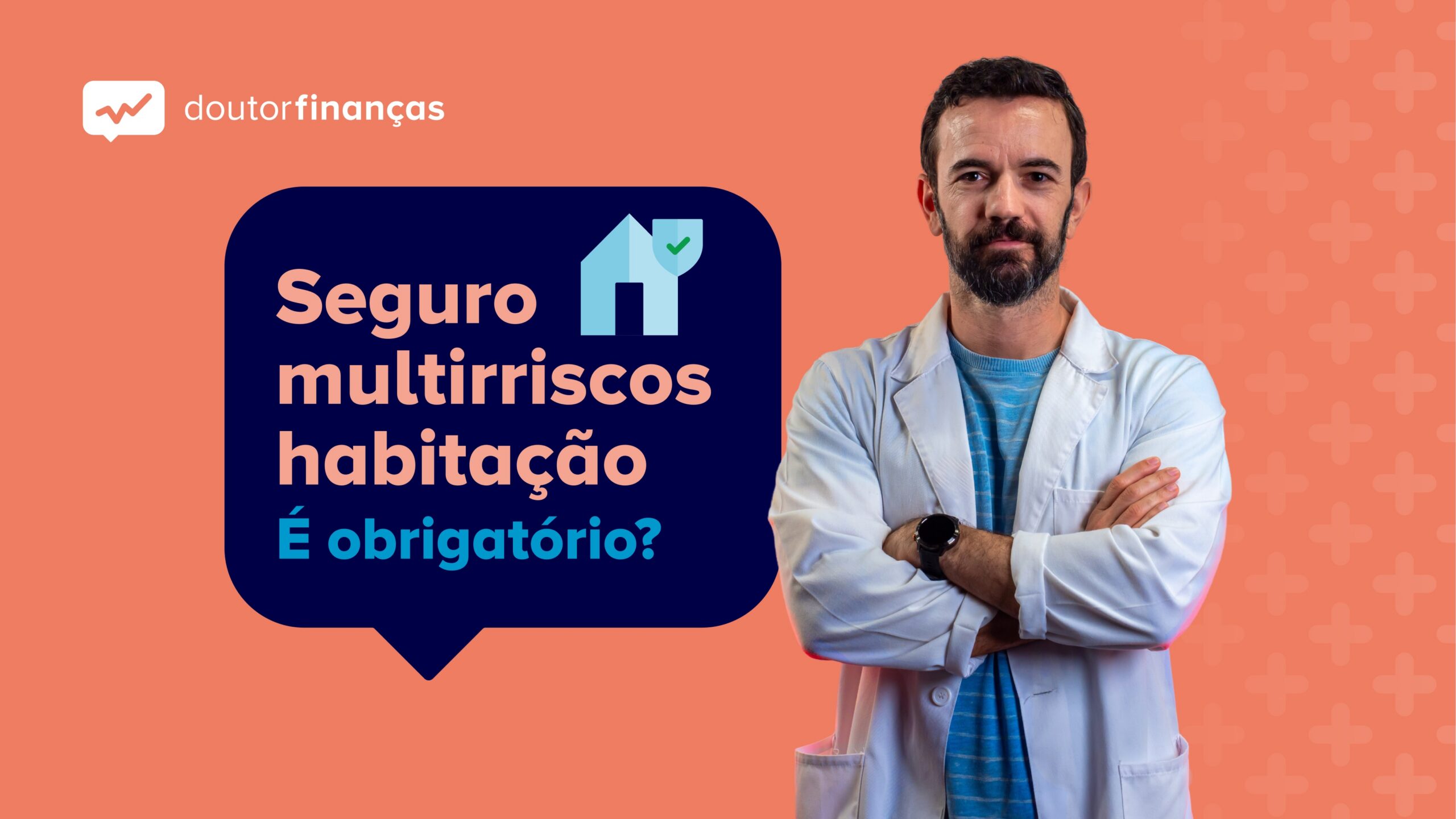 Comprou casa? Saiba se tem mesmo de ter um seguro multirriscos